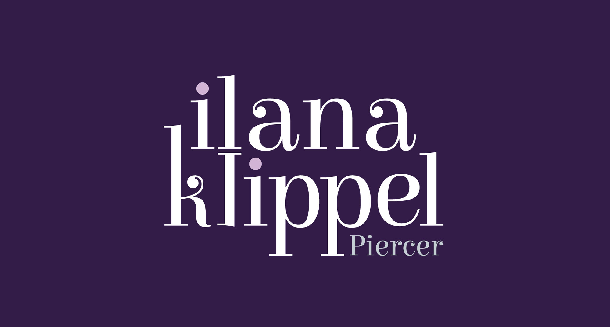 Ilana - Piercer